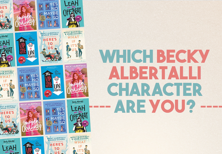 Which Becky Albertalli Character Are You?