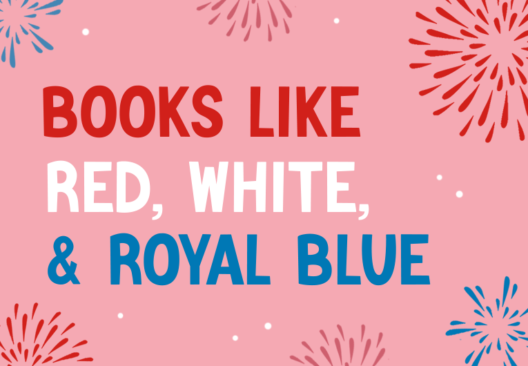 YA Romance Books like Red, White & Royal Blue