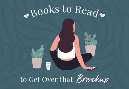 20 Books to Read to Get Over a Breakup