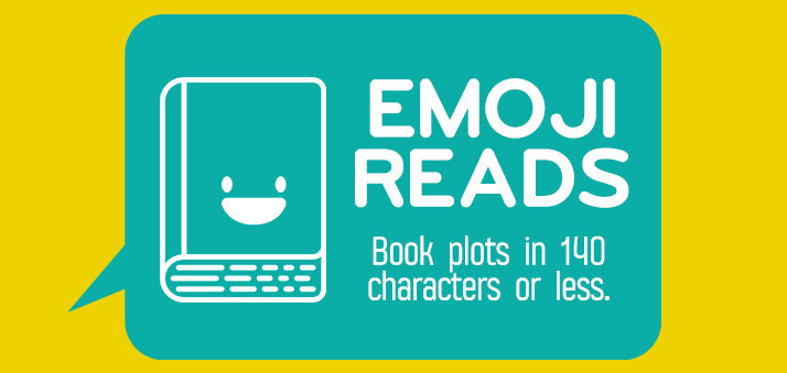 #EmojiReads: Book Plots in 140 Characters or Less