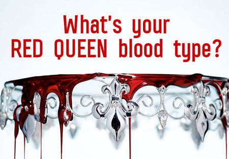 What’s Your Red Queen Blood Type?