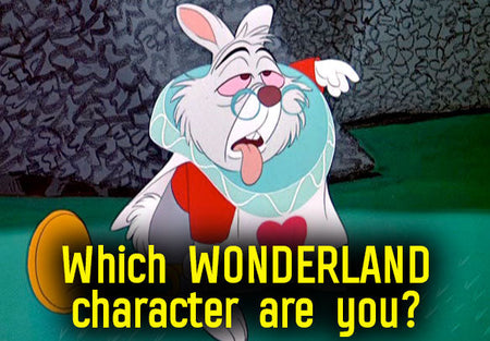 Which Alice in Wonderland Character Are You?