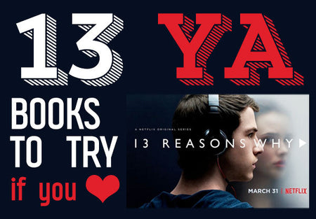 13 YA Books To Read If You Loved 13 Reasons Why