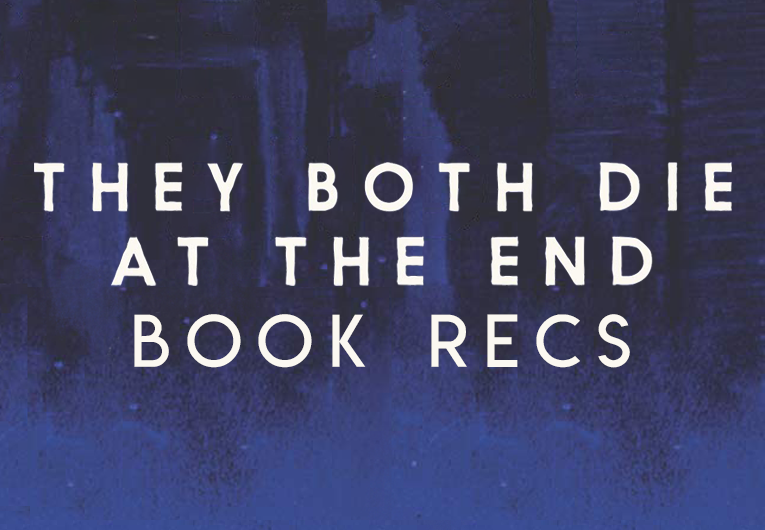 16 Books to Read After ‘They Both Die at the End’