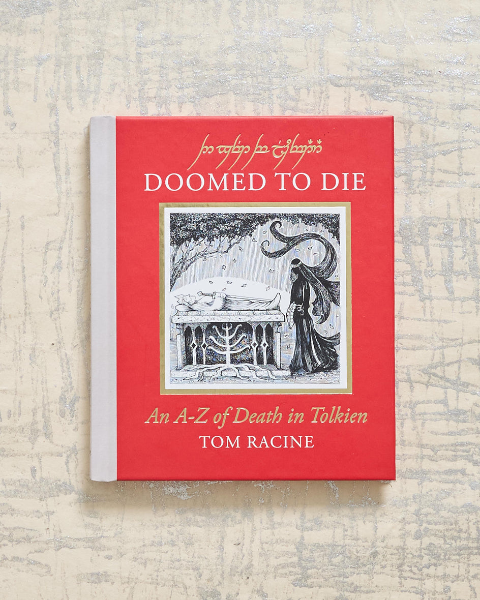 Doomed to Die: An A–Z of Death in Tolkien