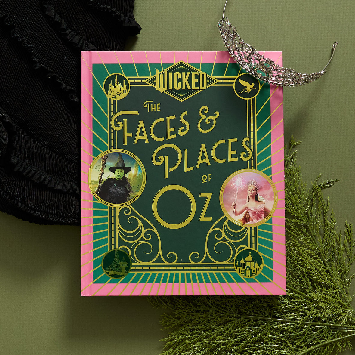 Wicked: The Faces & Places of Oz