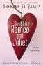 Just Like Romeo and Juliet--But with a Happy Ending