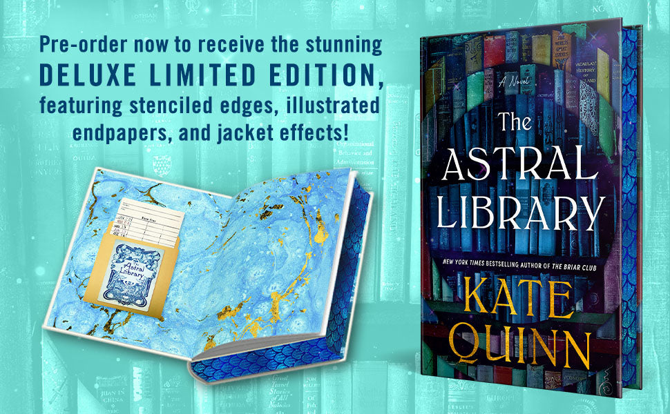 The Astral Library (Deluxe Limited Edition): A Novel