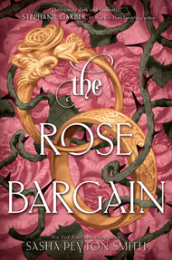 The Rose Bargain - Hardcover