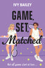 Game, Set, Matched
