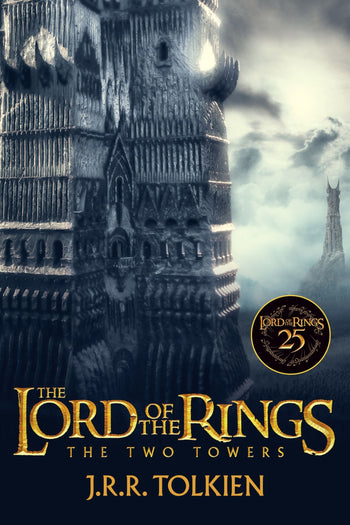 The Two Towers 25th Anniversary [Movie tie-in]: Being the Second Part of The Lord of the Rings