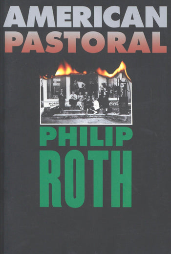 American Pastoral: A Novel
