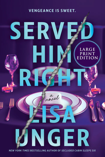 Served Him Right (Large Print Edition): Served Him Right