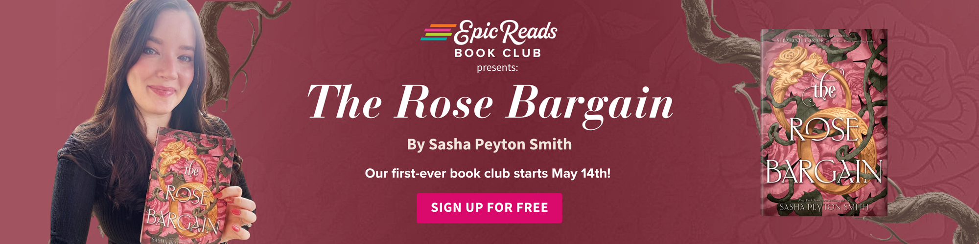 Epic Reads Book Club presents: The Rose Bargain by Sasha Peyton Smith. Our first-ever book club starts May 14th! Sign up for free.
