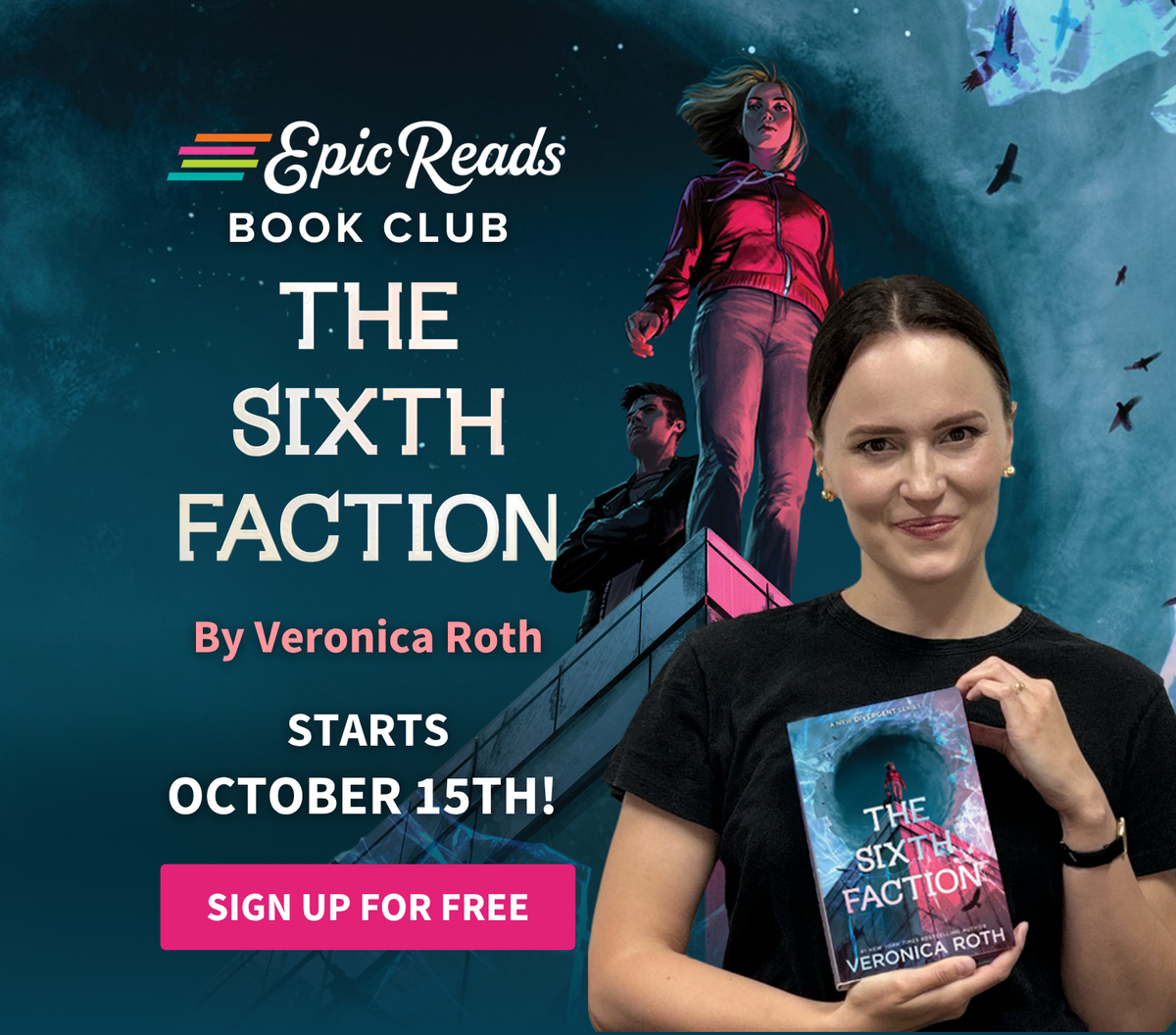 A promotional graphic for the EpicReadS Book Club featuring the book 'The Sixth Faction' by Veronica Roth. On the right, a woman in a black t-shirt holds up a copy of the book, which features a blue and red cover.