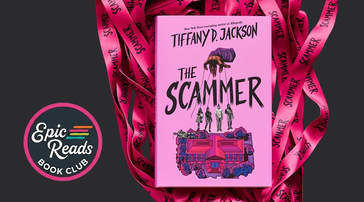 Book titled 'The Scammer' by Tiffany D. Jackson with a pink ribbon and Epic Reads Book Club logo on a black background.