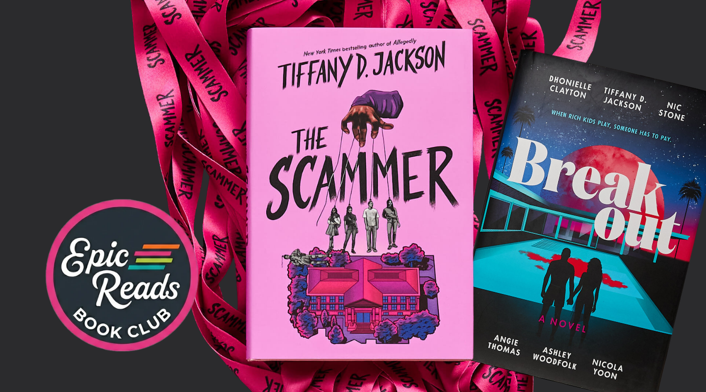 Epic Reads Book Club The Scammer and Breakout