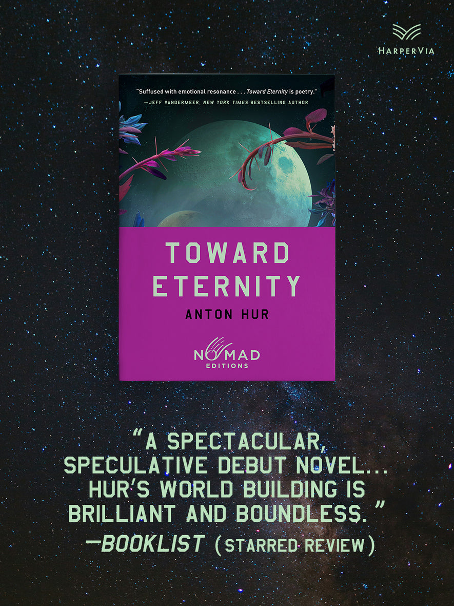 Toward Eternity (Nomad Edition): A Novel