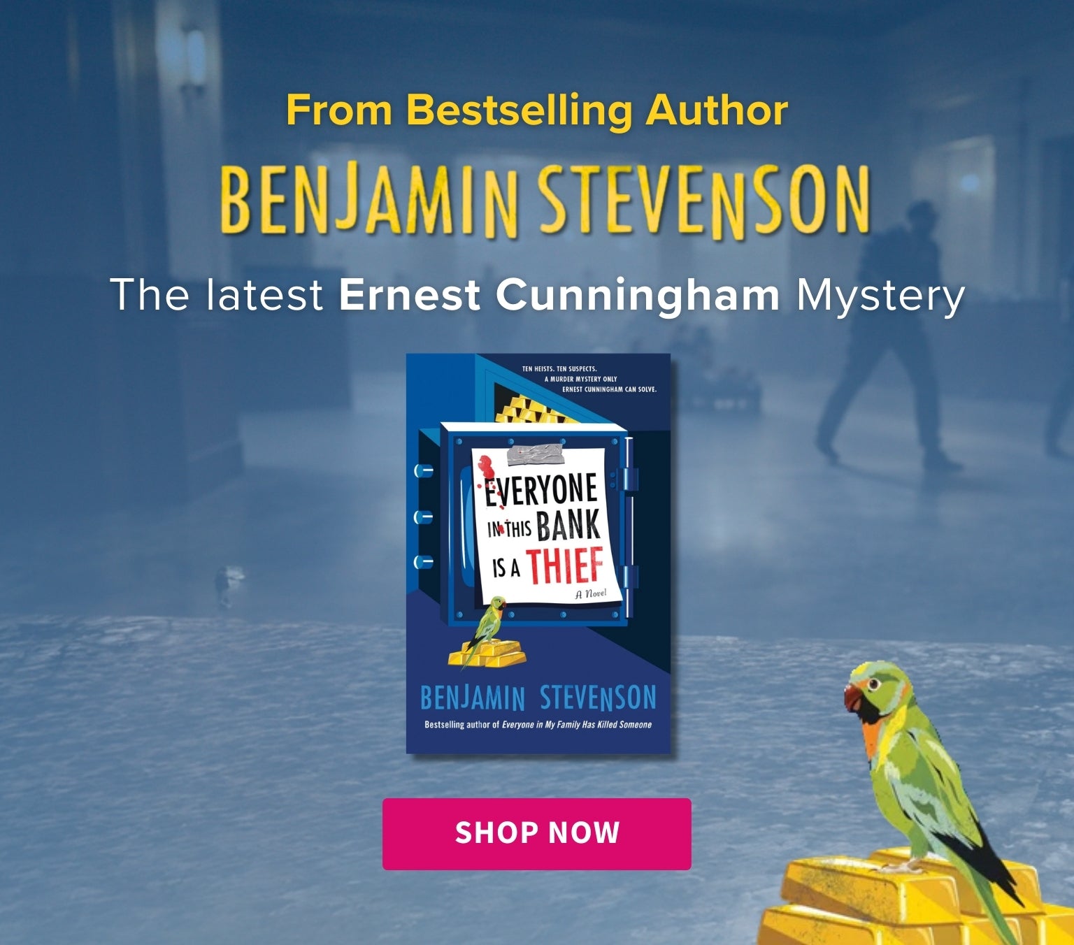 Advertisement for a book titled 'Everyone on This Bank is a Thief' by Benjamin Stevenson, featuring a parrot on gold.