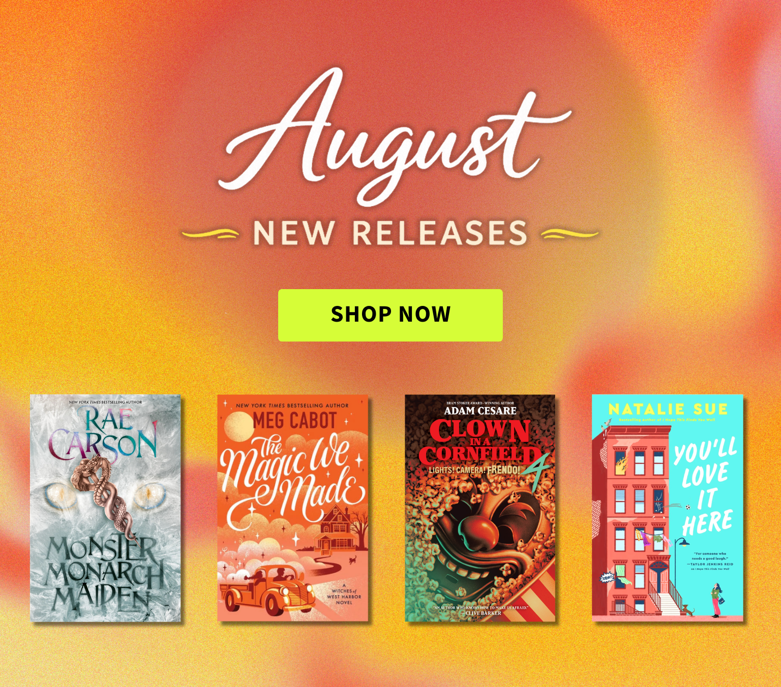 Promotional graphic for August new releases featuring four book covers. The background is a warm orange and yellow gradient with the text 'August NEW RELEASES' and a 'SHOP NOW' button.