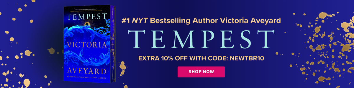 #1 NYT Bestselling Author Victoria Aveyard - Tempest - Extra 10% off with code NEWTBR10 - Shop Now
