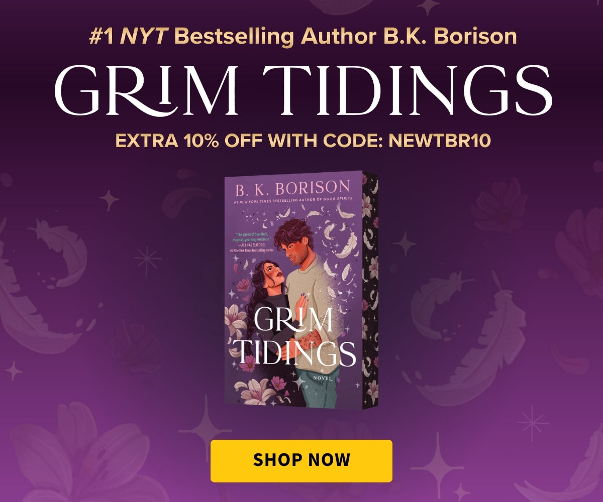 Book cover and promotional banner for the novel Grim Tidings with the copy #1 NYT Bestselling Author B.K. Borison - Grim Tidings - Extra 10% off with code: NEWTBR10 - Shop Now