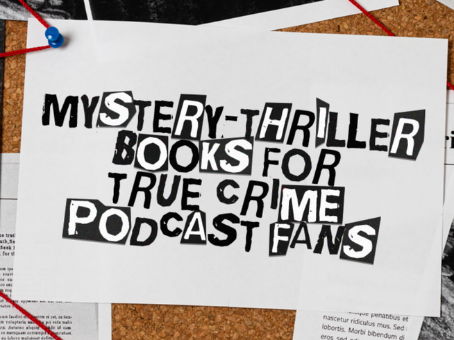 A white poster or card with bold black cutout lettering reading 'MYSTERY-THRILLER BOOKS FOR TRUE CRIME PODCAST FANS,' pinned to a corkboard with red string and a blue pin.