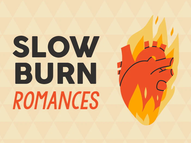 Text 'SLOW BURN ROMANCES' with a heart on fire graphic on a beige background